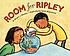 Room for Ripley 著者：  Stuart J Murphy 