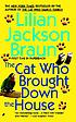 The cat who brought down the house von Lilian Jackson Braun