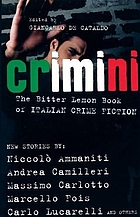 Crimini : [the Bitter Lemon book of Italian crime fiction] : short stories