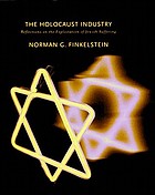 The Holocaust industry : reflection on the exploitation of Jewish suffering