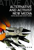 Alternative and activist new media