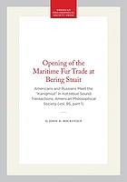 The opening of the maritime fur trade at Bering Strait : Americans and Russians meet the Kan̳hiġmiut in Kotzebue Sound