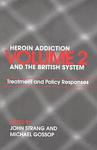 Heroin addiction and the British system