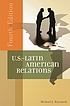 U.S.-Latin American relations door Michael J Kryzanek