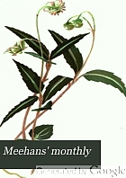 Meehans' monthly : a magazine of horticulture, botany, and kindred subjects.