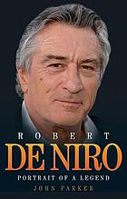 Robert De Niro : portrait of a legend
