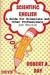 Scientific English : a guide for scientists and... por Robert A Day