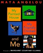 My painted house, my friendly chicken, and me