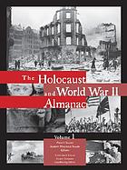 The Holocaust and World War II almanac