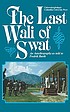 The last wali of Swat : an autobiography 著者：  Miangul Jahanzeb 