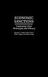 Economic sanctions : examining their philosophy... 著者： Hossein Askari