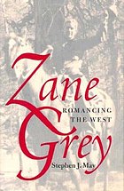 Maverick heart : the further adventures of Zane Grey