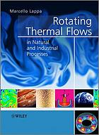 Rotating thermal flows in natural and industrial processes