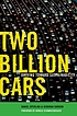 Two billion cars : driving toward sustainability by  Daniel Sperling 