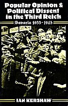 Popular opinion and political dissent in the Third Reich, Bavaria 1933-1945
