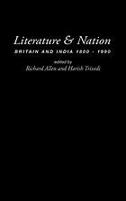Literature & nation : Britain and India : 1800 - 1990