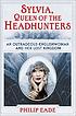 Sylvia, queen of the headhunters 著者： Philip Eade