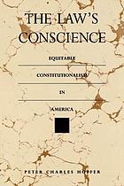 The law's conscience : equitable constitutionalism in America
