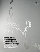 Introduction to bioorganic chemistry and chemical biology