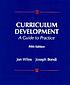 Curriculum development : a guide to practice by Jon Wiles