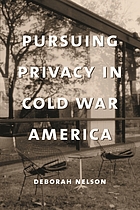 Pursuing privacy in Cold War America
