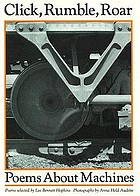 Click, rumble, roar : poems about machines