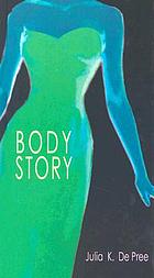 Body story