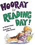 Hooray for Reading Day! 著者： Margery Cuyler