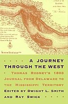 A journey through the West : Thomas Rodney's 1803 journal from Delaware to the Mississippi Territory