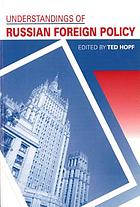 Understandings of Russian foreign policy