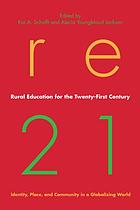 Rural education for the twenty-first century : identity, place, and community in a globalizing world