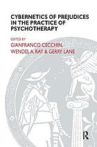 The cybernetics of prejudices in the practice of psychotherapy