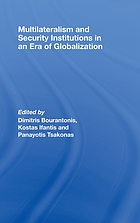Multilateralism and security institutions in an era of globalization