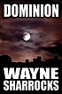 Dominion by  Wayne Sharrocks 
