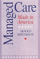 Managed care : made in America