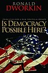 Is democracy possible here? : principles for a new political debate