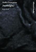 Hollis Frampton : (Nostalgia)