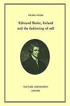 Edmund Burke, Ireland, and the fashioning of self