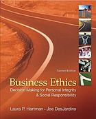 Business ethics : decision making for personal integrity and social responsibility