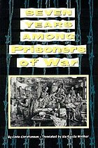 Seven years among prisoners of war
