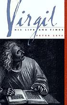 Virgil : his life and times