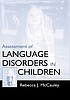 Assessment of language disorders in children