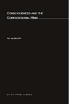 Consciousness an the computational mind