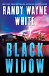 Black widow 著者：  Randy Wayne White 