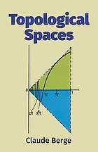 Topological spaces, including a treatment of multi-valued functions, vector spaces and convexity