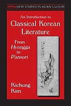 An introduction to classical Korean literature : from hyangga to pʻansori
