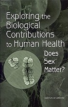 Exploring the biological contributions to human health : does sex matter?