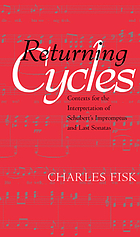Returning cycles : contexts for the interpretation of Schubert's impromptus and last sonatas