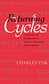 Returning cycles : contexts for the interpretation of Schubert's impromptus and last sonatas