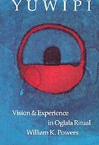 Yuwipi, vision and experience in Oglala ritual
